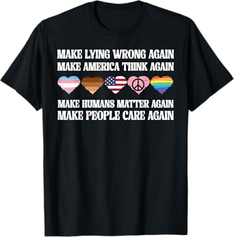 Make Lying Wrong Again Human’s Rights Women Speak T-Shirt