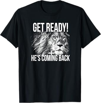 Christian Shirts For Men, He's Coming Back T Shirts T-Shirt