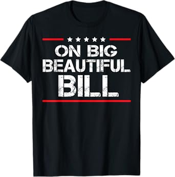 Vintage One Big Beautiful Bill Funny Graphic T-Shirt