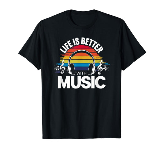 Life Is Better, With Music Lover Musician Vintage Music DJ T-Shirt