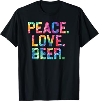 Peace Love Beer Shirt Gift for Beer Drinkers T-Shirt