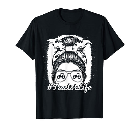 Tractor Life Messy Bun Farm Plow Field Girl Women T-Shirt