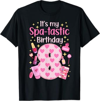 8th Spa Birthday Eight Year Old Spa B-Day Girls Spa Party T-Shirt