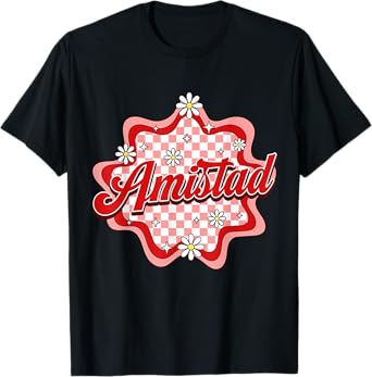Amistad Floral Team Name School Spirit Friendship T-Shirt