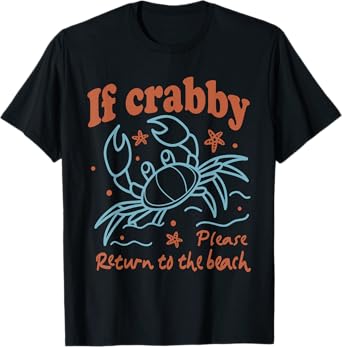 If Crabby Please Return To Beach Funny Summer Break Kids T-Shirt