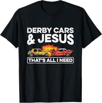 Smashing Cars Demolition Derby Quote for a Demo Derby Driver T-Shirt