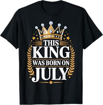 This King Was Born On July Birthday Party Celebration T-Shirt