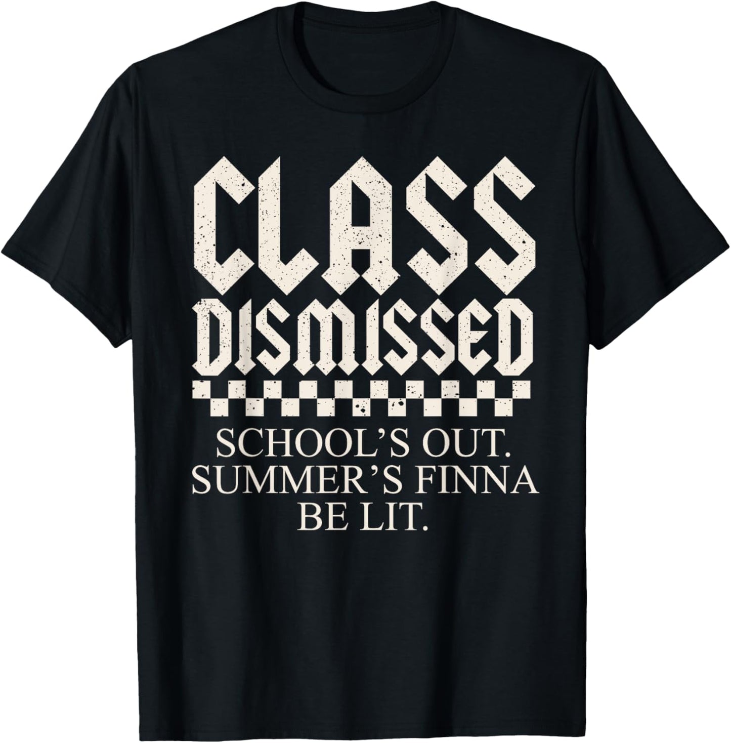 End Of The Year Teacher School's Out Summer's Finna Be Lit T-Shirt