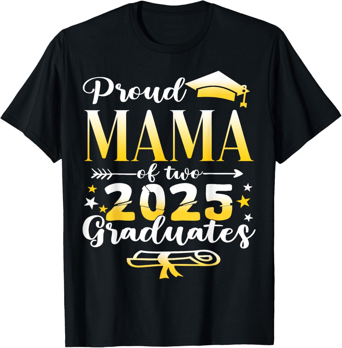 Proud Mama of Two 2025 Graduates Twins Class of 2025 Senior T-Shirt