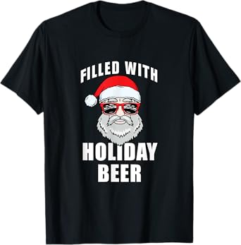 Funny Cool Christmas Santa Filled With Holiday Beer T-Shirt