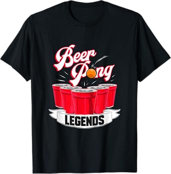 Beer Pong Legends Alcohol Drinking Party College T-Shirt