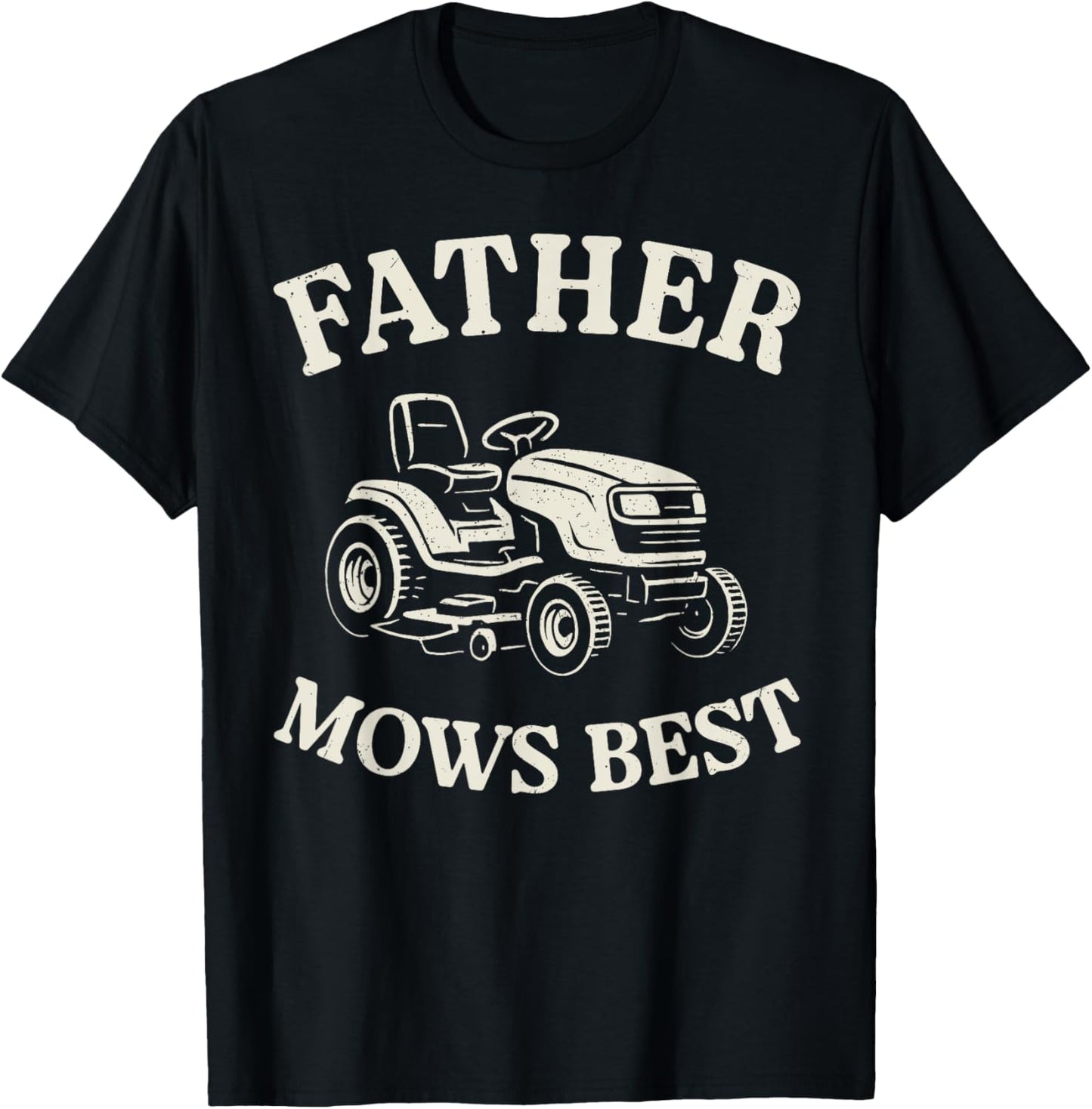 Father Mows Best Funny Riding Mower Retro Mowing Dad Gift T-Shirt