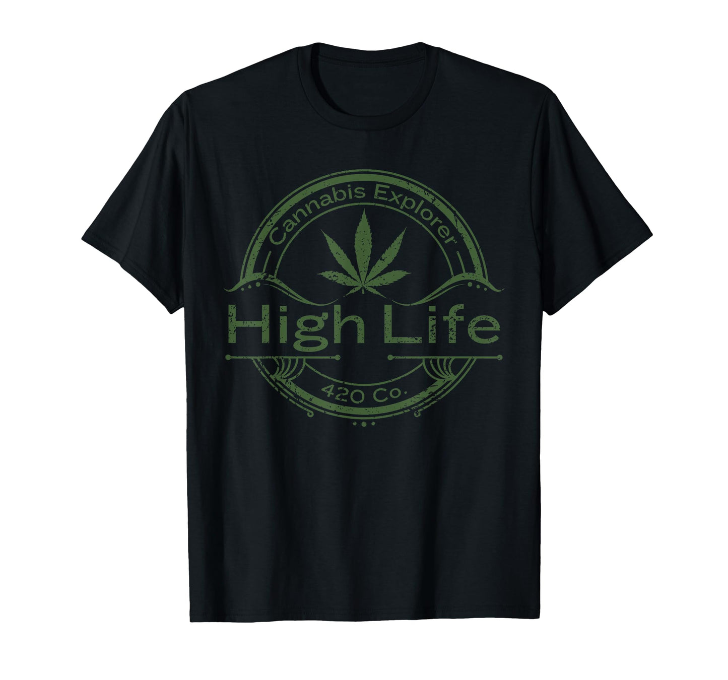 Stoner Weed Gifts Cannabis Explorer High Life 420 Weed T-Shirt