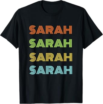 I love my girl Sarah classic Sarah girl named Sarah T-Shirt