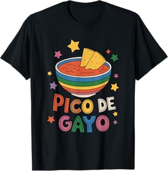 Pico de Gayo Mexican Food LGBTQ Pride Funny Gay T-Shirt