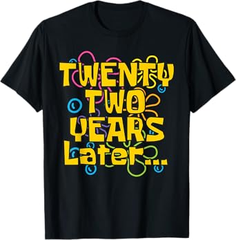 22 Years Old 22nd Birthday Funny Quote Birthday Party Meme T-Shirt