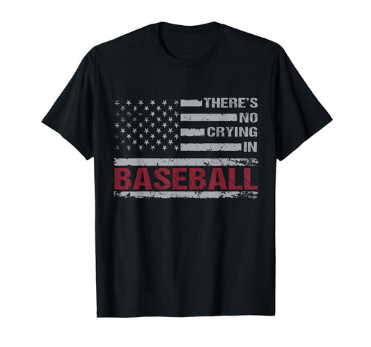 There Is No Crying In Baseball Funny Game Day Baseball Mom T-Shirt