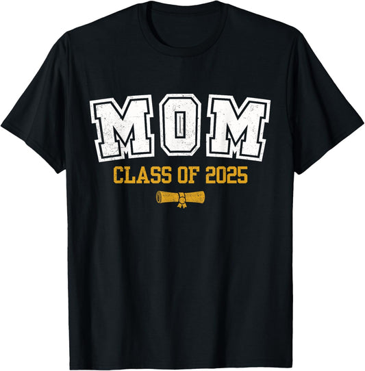Proud Mom of 2025 Graduate Mother Senior 25 Graduation Gift T-Shirt