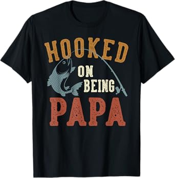 Hooked On Being Papa Father's Day Fishing Papa T-Shirt