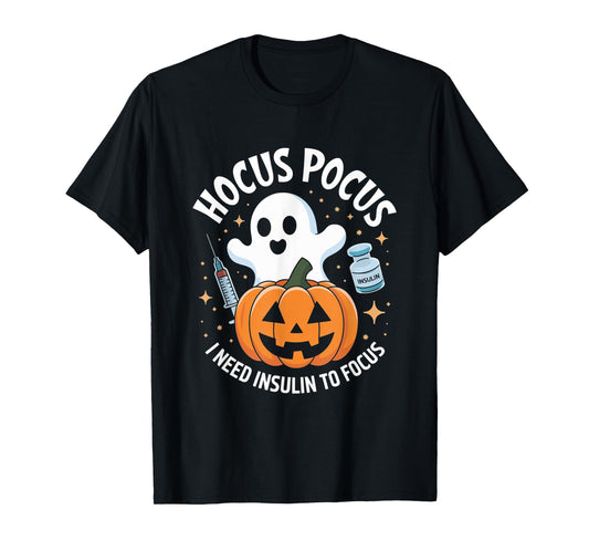 Hocus Pocus I Need Insulin To Focus Diabetes Halloween T-Shirt