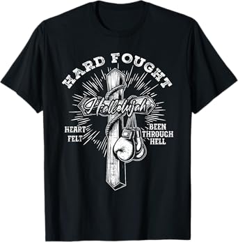 Hard Fought Hallelujah Praise Jesus Christian T-Shirt