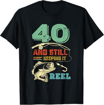 40th Birthday Fishing | Turning 40 | Fisherman Mens Pun Gift T-Shirt