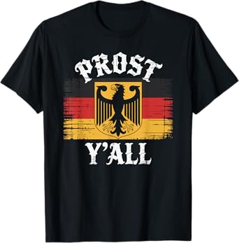 Prost Y’All German Flag Funny Oktoberfest T-Shirt