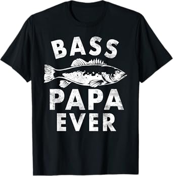 Bass Papa Ever Fishing Gifts Papa Father's Day T-Shirt