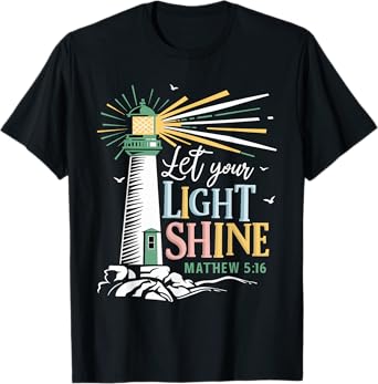 Christianity Jesus Lighthouse-let your light shine T-Shirt