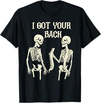 Halloween Skeletons I Got Your Back Funny Joke Costume T-Shirt