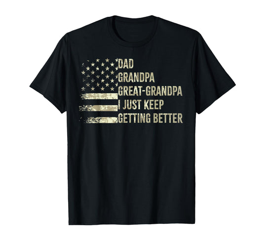 Dad Grandpa great grandpa American flag Fathers day 4 July T-Shirt