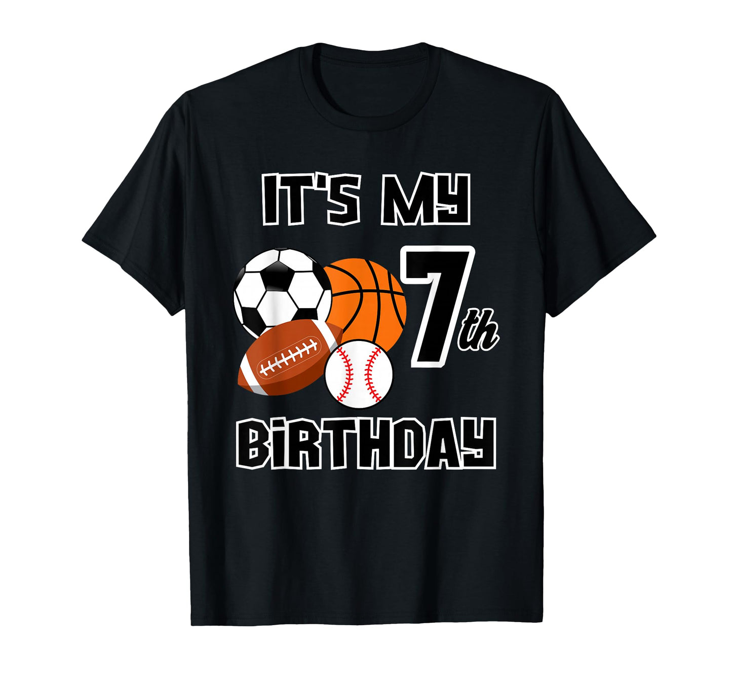 It's my 7th Birthday Soccer Basketball Baseball Football T-Shirt