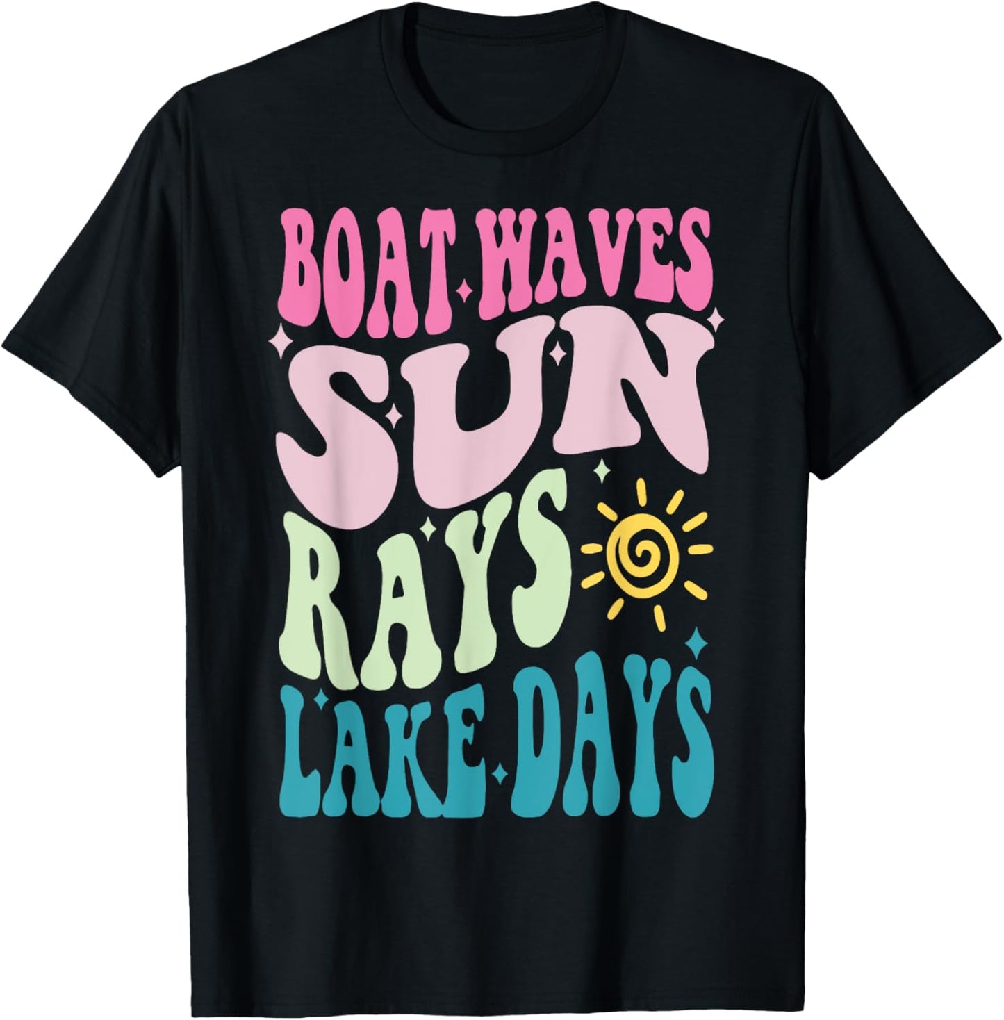 Summer Break Boat Wave Sun Rays Ain't Nothing Like Lake Life T-Shirt