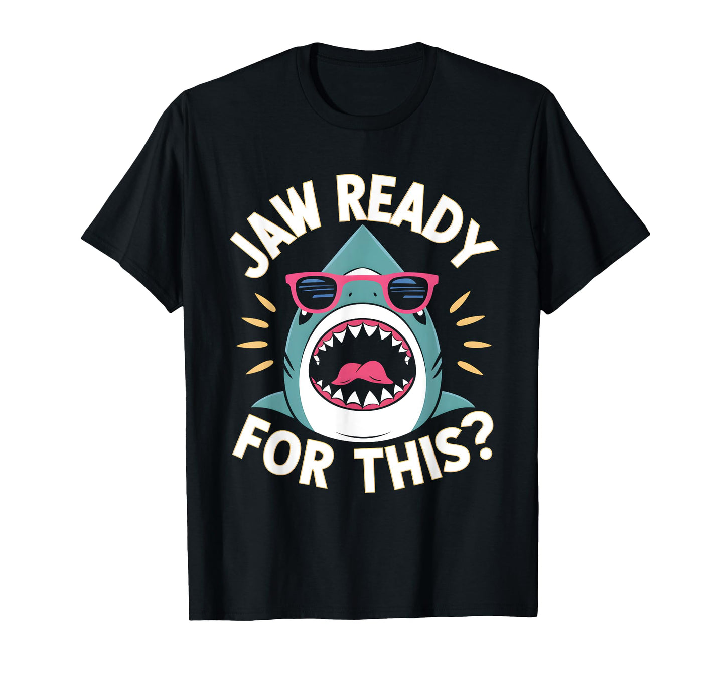 Jaw Ready For This Funny Shark Lover Ocean Wildlife T-Shirt