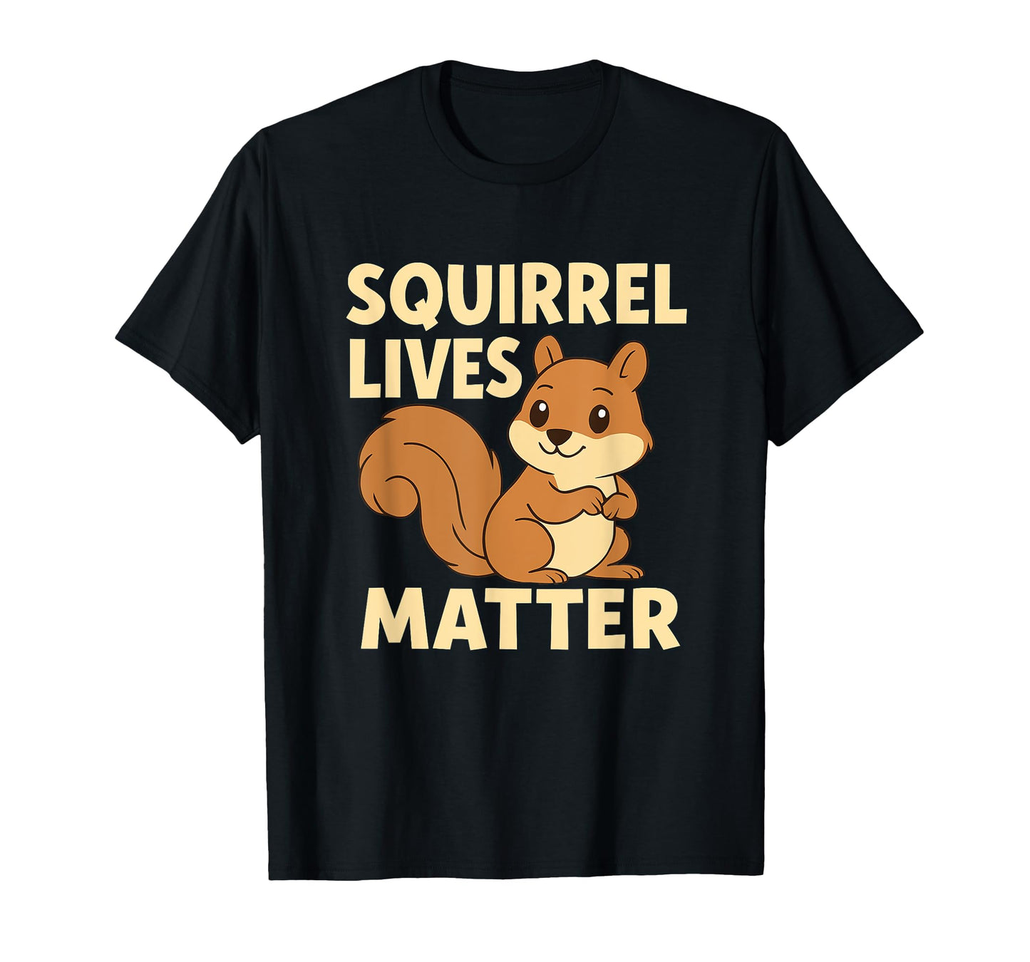 Squirrel Lives Matter - Squirrel Lover cartoon Animal Lover T-Shirt