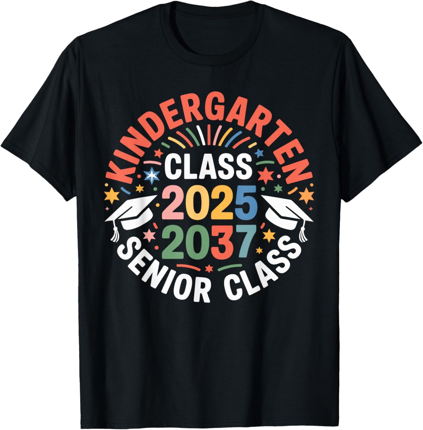 Kindergarten Graduation Class of 2025 Senior 2037 Class T-Shirt