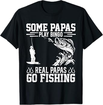 Some Papas Play Bingo Reel Papa Go Fishing Funny Fisherman T-Shirt