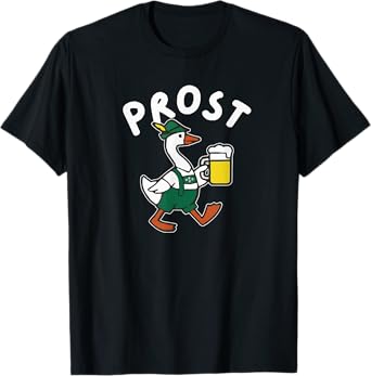 Funny October Prost Beer Festival Goose Oktoberfest Drinking T-Shirt
