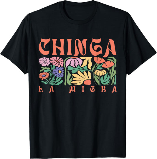 Chinga La Migra Boho Floral Human Rights T-Shirt