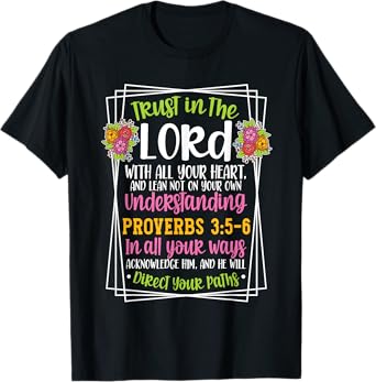 Proverbs 3:5-6 Bible Verse Religious Christian Men and Women T-Shirt