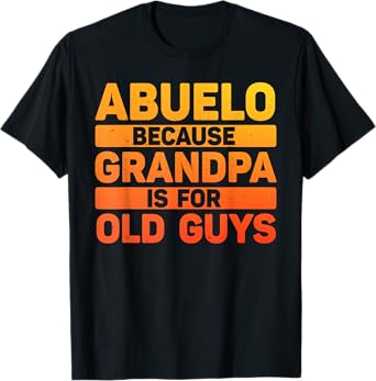 Abuelo Design For Grandpa From Grandkids Father's Day Abuelo T-Shirt