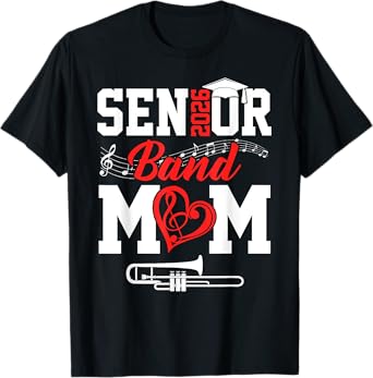 Senior Band Mom 2026 Marching Band Class Of 2026 Trombone T-Shirt