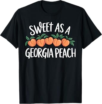 Sweet As A Georgia Peach Cute Funny Southern Girl T-Shirt