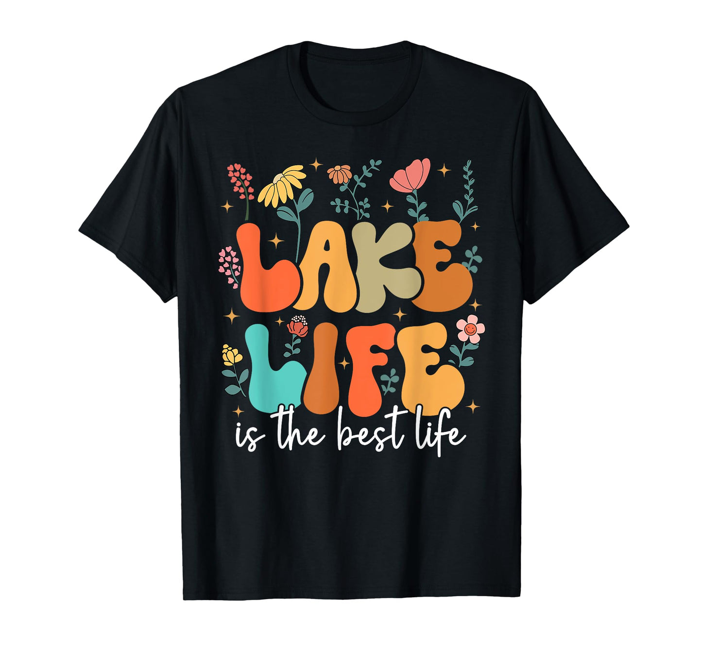 Lake Life Is The Best Life Lake Vibes Summer Vacation Men Women Girls Kids T-Shirt