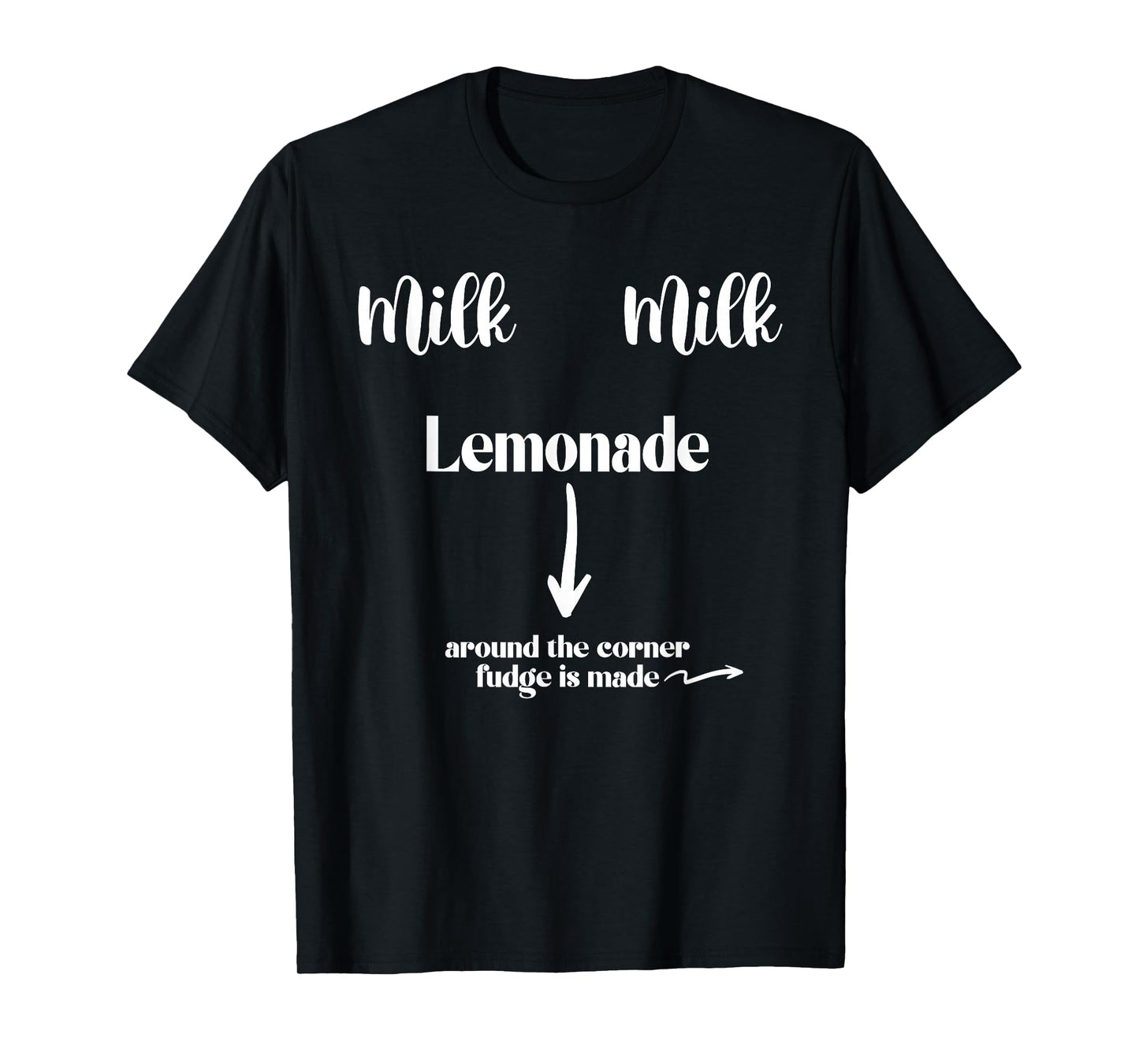 Milk Milk Lemonade Funny Saying T-Shirt