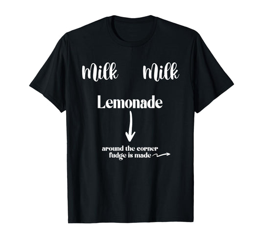 Milk Milk Lemonade Funny Saying T-Shirt