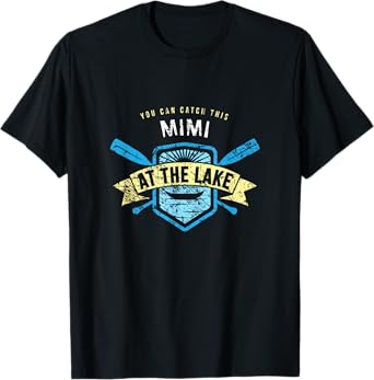 Catch This Mimi At the Lake Shirt, Boating Fishing Camping