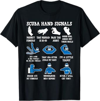 Funny Scuba Hand Signals Scuba Diving Dive T-Shirt