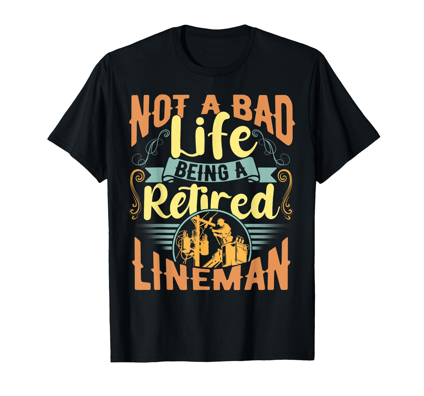 Lineman Retirement Shirt Gift for a Retired Lineman T-Shirt