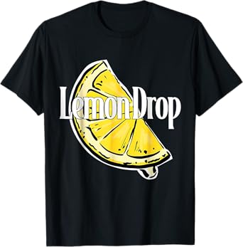Funny Lemon Drop Gifts for Men Women T-Shirt